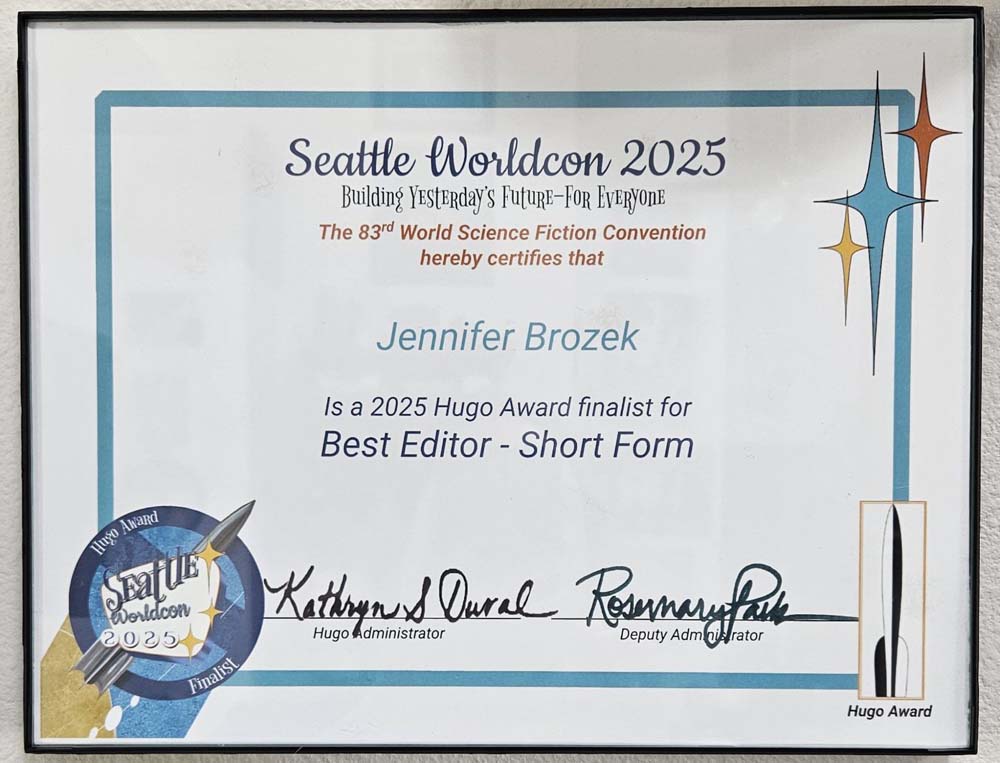 Hugo award finalist certificate for Editor, Short Form, made out to Jennifer Brozek.